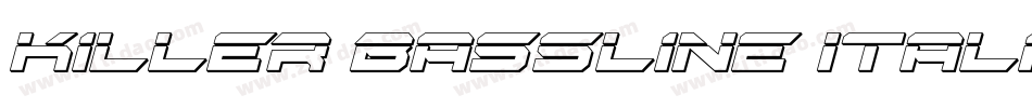 Killer Bassline Italic字体转换